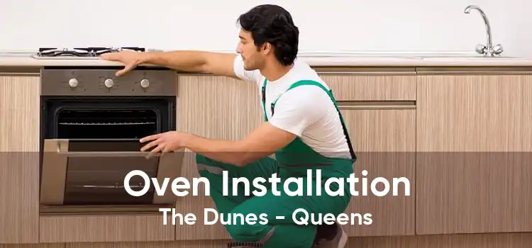 Oven Installation The Dunes - Queens