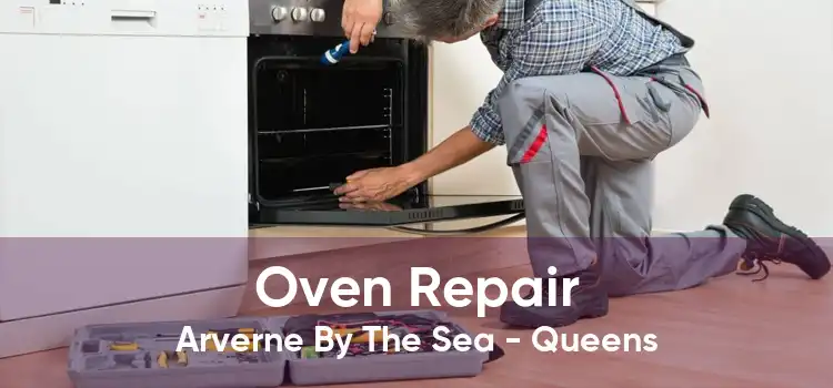 Oven Repair Arverne By The Sea - Queens