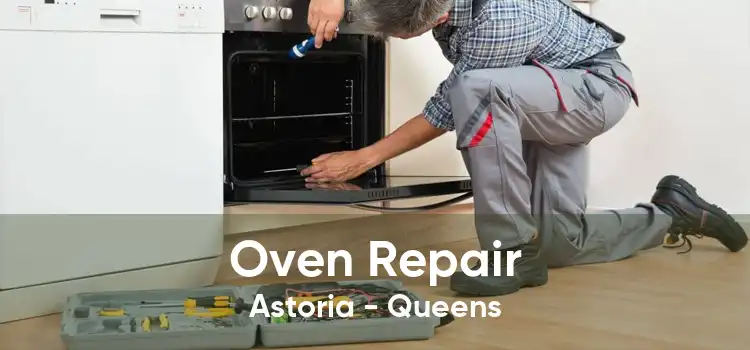 Oven Repair Astoria - Queens