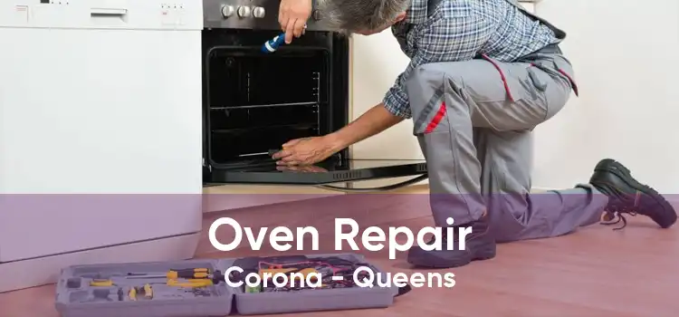 Oven Repair Corona - Queens