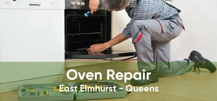 Oven Repair East Elmhurst - Queens