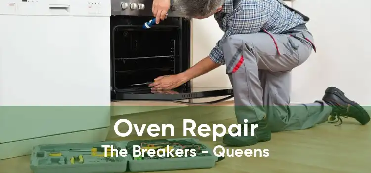 Oven Repair The Breakers - Queens