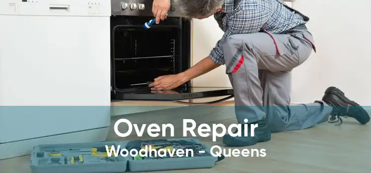 Oven Repair Woodhaven - Queens