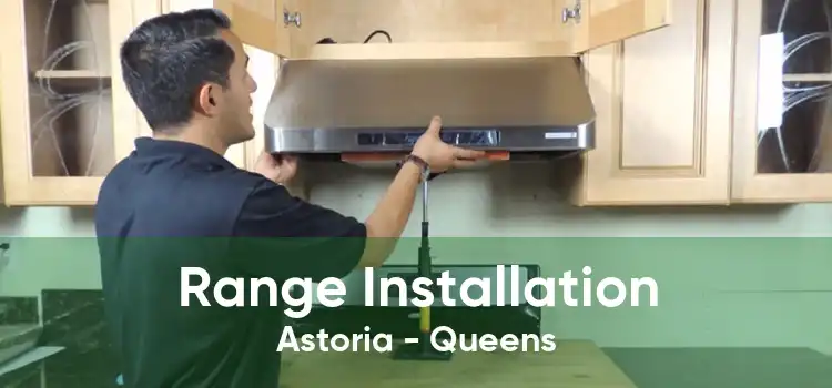 Range Installation Astoria - Queens