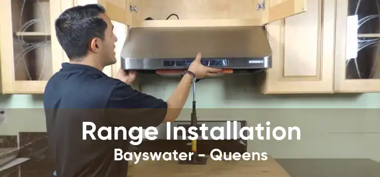 Range Installation Bayswater - Queens