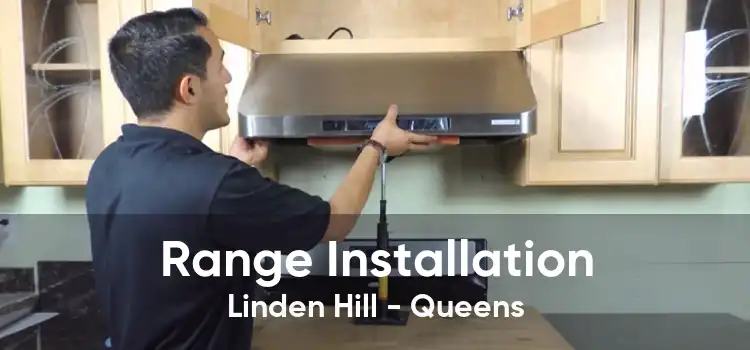 Range Installation Linden Hill - Queens