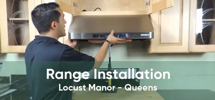 Range Installation Locust Manor - Queens