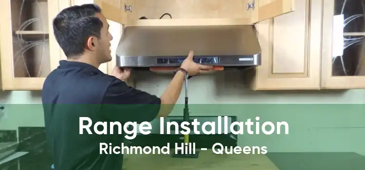 Range Installation Richmond Hill - Queens