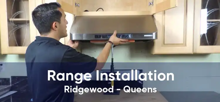 Range Installation Ridgewood - Queens