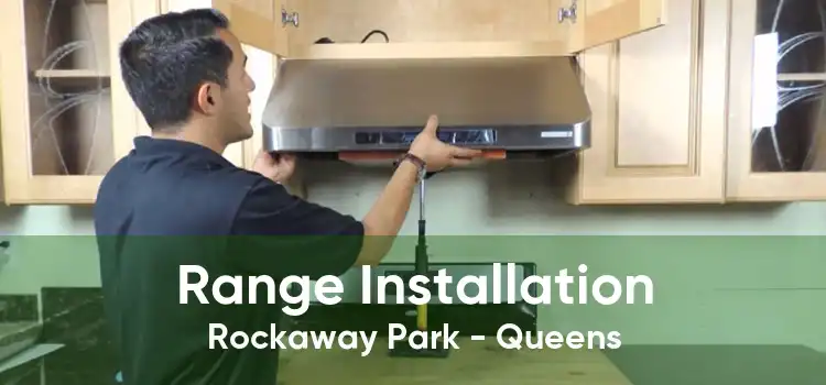 Range Installation Rockaway Park - Queens