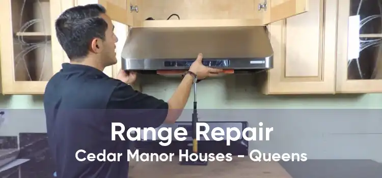 Range Repair Cedar Manor Houses - Queens