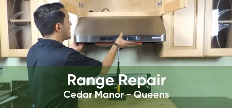 Range Repair Cedar Manor - Queens