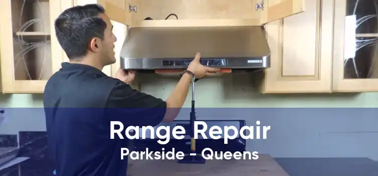 Range Repair Parkside - Queens