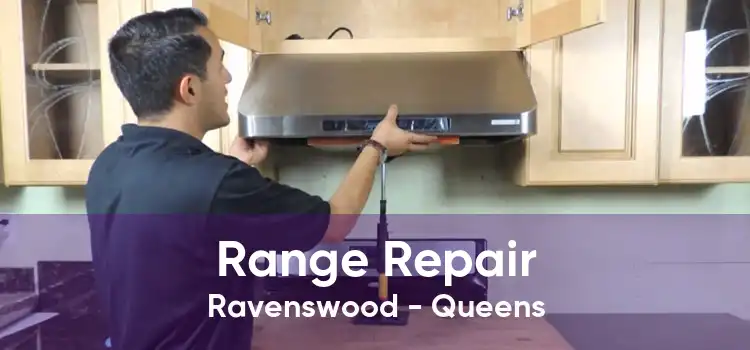 Range Repair Ravenswood - Queens