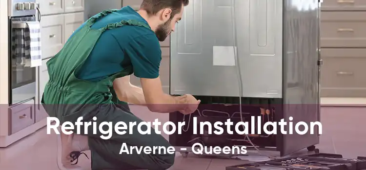 Refrigerator Installation Arverne - Queens