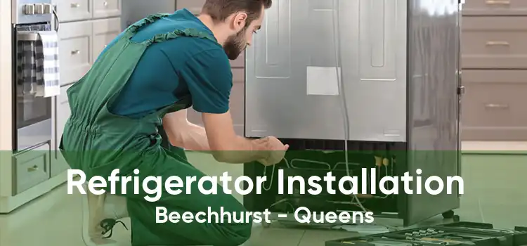 Refrigerator Installation Beechhurst - Queens