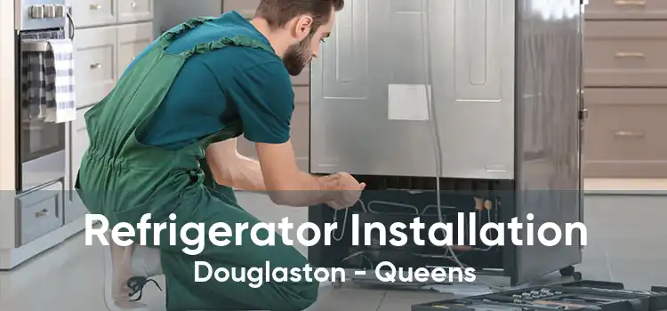 Refrigerator Installation Douglaston - Queens