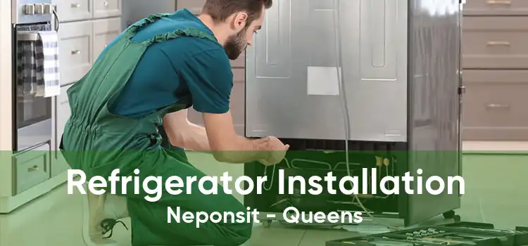 Refrigerator Installation Neponsit - Queens