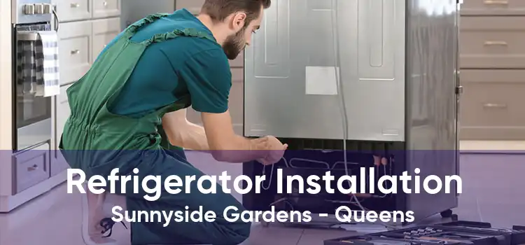 Refrigerator Installation Sunnyside Gardens - Queens