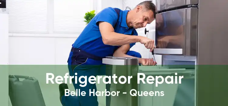 Refrigerator Repair Belle Harbor - Queens