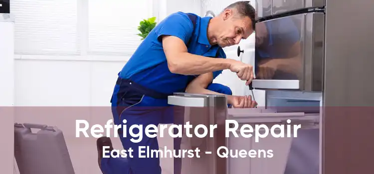 Refrigerator Repair East Elmhurst - Queens