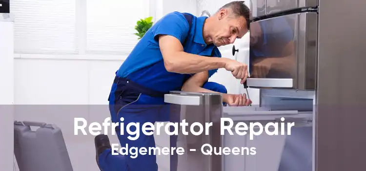 Refrigerator Repair Edgemere - Queens