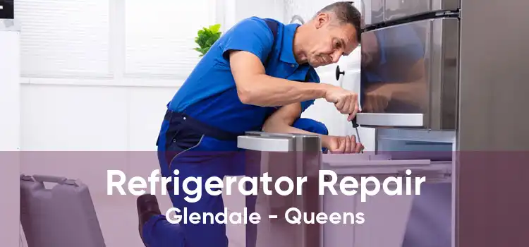 Refrigerator Repair Glendale - Queens