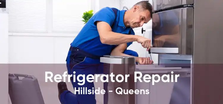 Refrigerator Repair Hillside - Queens