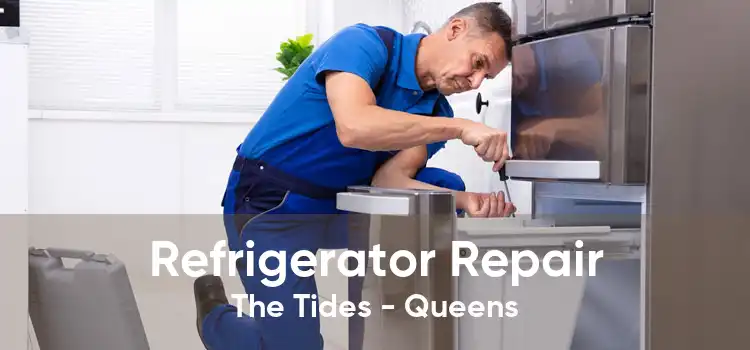 Refrigerator Repair The Tides - Queens