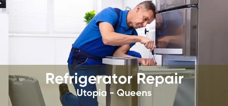 Refrigerator Repair Utopia - Queens