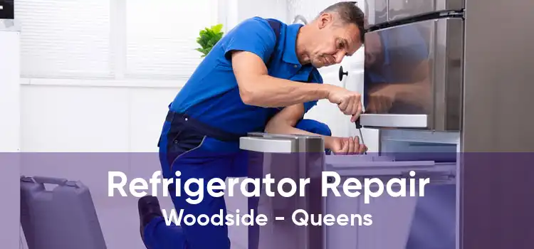 Refrigerator Repair Woodside - Queens