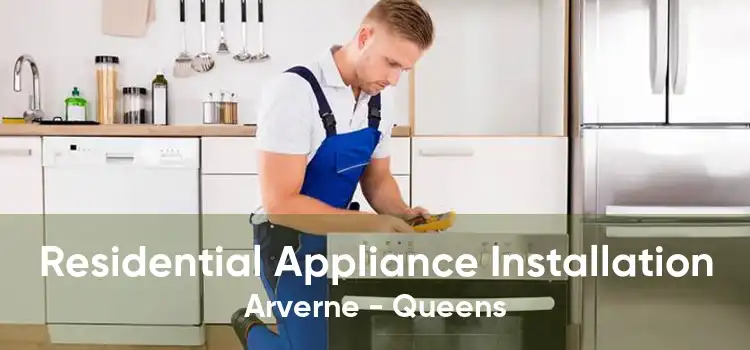 Residential Appliance Installation Arverne - Queens