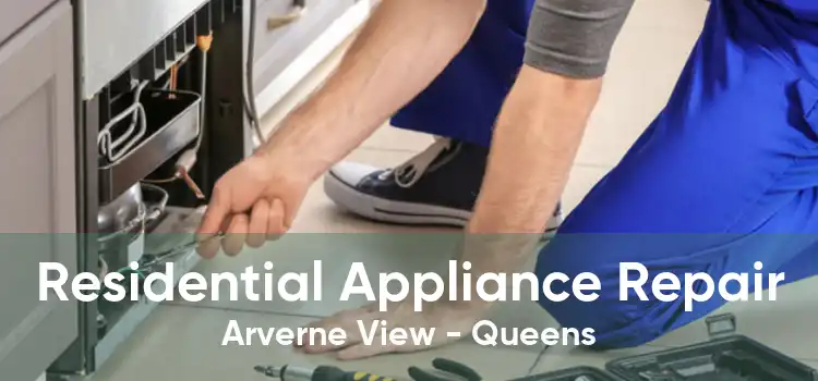 Residential Appliance Repair Arverne View - Queens