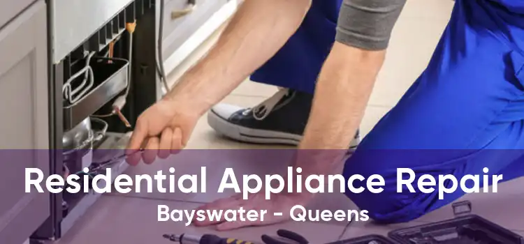 Residential Appliance Repair Bayswater - Queens