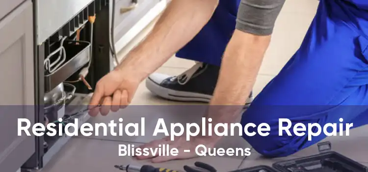 Residential Appliance Repair Blissville - Queens