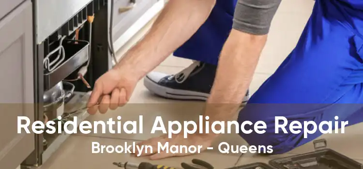 Residential Appliance Repair Brooklyn Manor - Queens