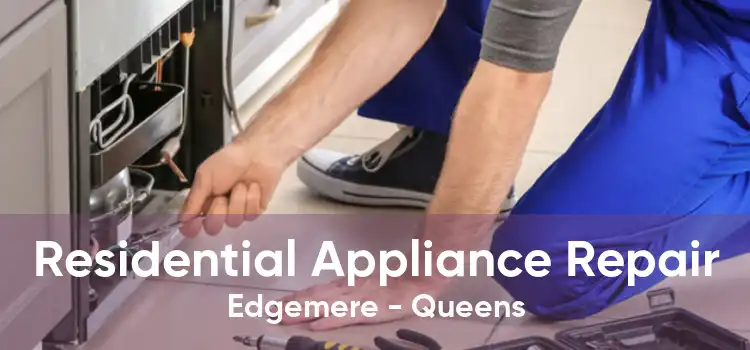 Residential Appliance Repair Edgemere - Queens