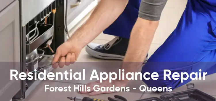 Residential Appliance Repair Forest Hills Gardens - Queens