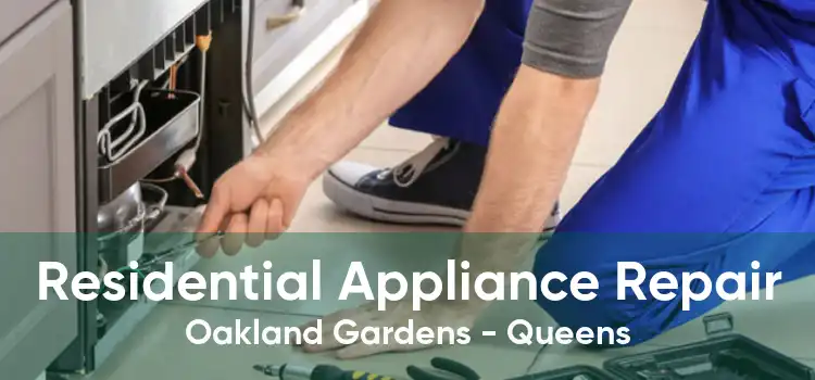 Residential Appliance Repair Oakland Gardens - Queens