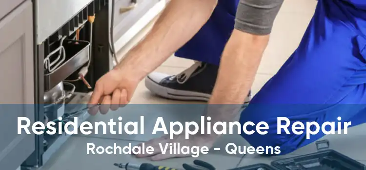 Residential Appliance Repair Rochdale Village - Queens