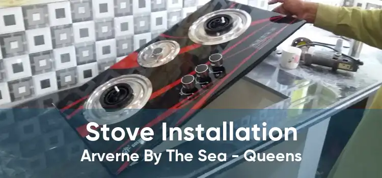 Stove Installation Arverne By The Sea - Queens