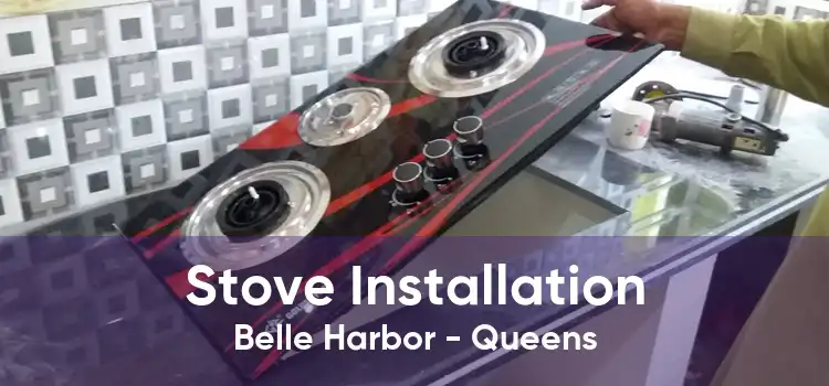 Stove Installation Belle Harbor - Queens