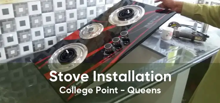 Stove Installation College Point - Queens