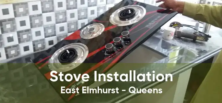 Stove Installation East Elmhurst - Queens