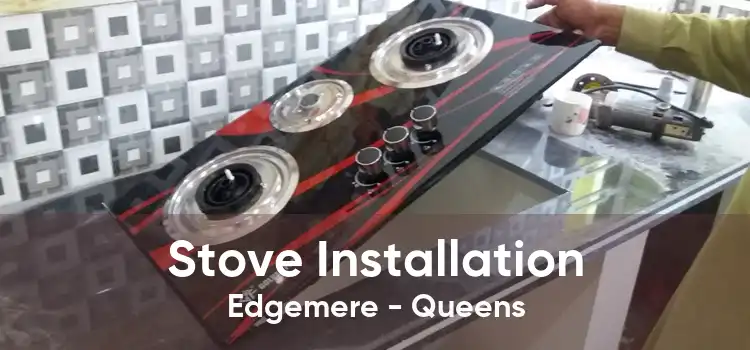 Stove Installation Edgemere - Queens