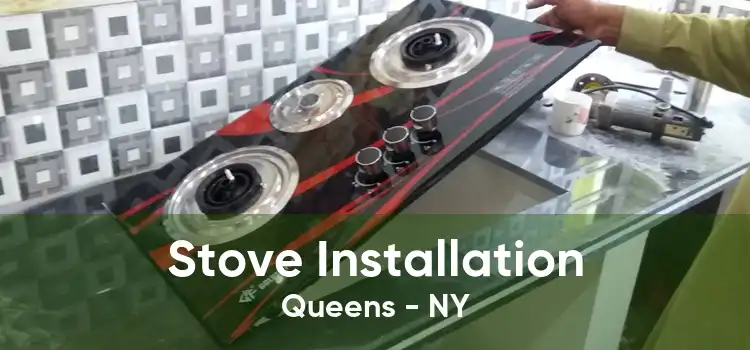 Stove Installation Queens - NY