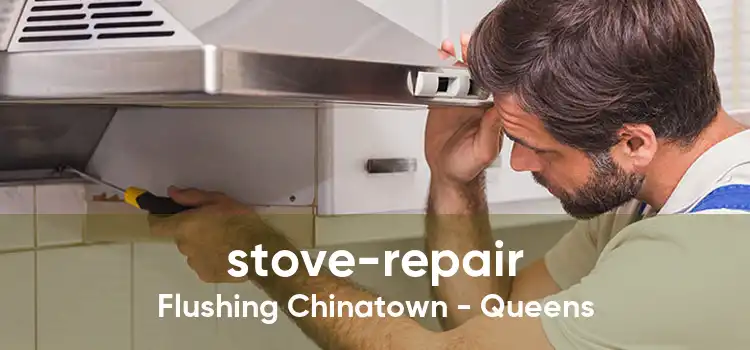 stove-repair Flushing Chinatown - Queens