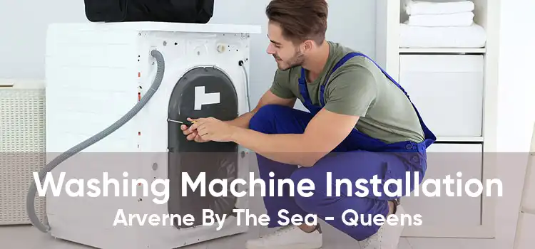 Washing Machine Installation Arverne By The Sea - Queens