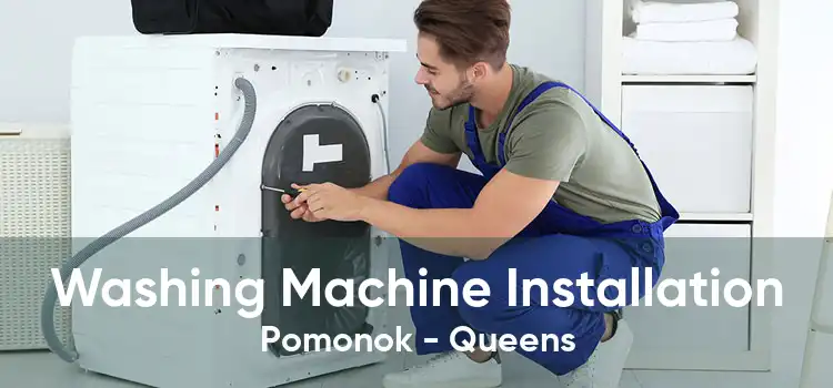 Washing Machine Installation Pomonok - Queens