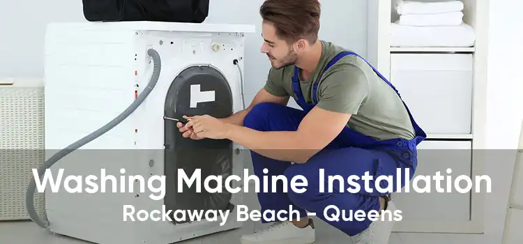 Washing Machine Installation Rockaway Beach - Queens